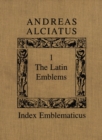 Andreas Alciatus : Volume I: The Latin Emblems; Volume II: Emblems in Translation - eBook