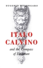 Italo Calvino and the Compass of Literature - eBook