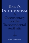 Kant's Intuitionism : A Commentary on the Transcendental Aesthetic - eBook