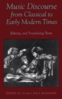 Music Discourse from Classical to Early Modern Times : Editing and Translating Texts - eBook
