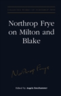 Northrop Frye on Milton and Blake - eBook