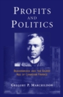 Profits and Politics : Beaverbrook and the Gilded Age of Canadian Finance - eBook