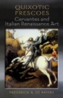 Quixotic Frescoes : Cervantes and Italian Renaissance Art - eBook