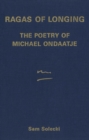 Ragas of Longing : The Poetry of Michael Ondaatje - eBook