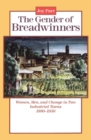 The Gender of Breadwinners : Women, Men and Change in Two Industrial Towns, 1880-1950 - eBook