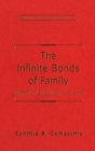The Infinite Bonds of Family : Domesticity in Canada, 1850-1940 - eBook