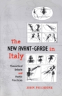 The New Avant-Garde in Italy : Theoretical Debate and Poetic Practices - eBook