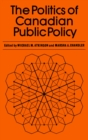The Politics of Canadian Public Policy - eBook