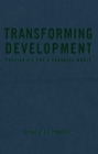 Transforming Development : Foreign Aid for a Changing World - eBook