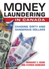 Money Laundering in Canada : Chasing Dirty and Dangerous Dollars - eBook