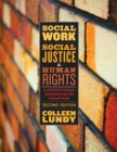 Social Work, Social Justice, and Human Rights : A Structural Approach to Practice, Second Edition - eBook