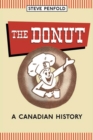 The Donut : A Canadian History - eBook
