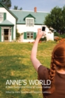Anne's World : A New Century of Anne of Green Gables - eBook