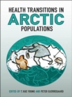 Health Transitions in Arctic Populations - eBook