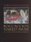Boccaccio's Naked Muse : Eros, Culture, and the Mythopoeic Imagination - eBook