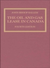 The Oil & Gas Lease in Canada : Fourth Edition - eBook