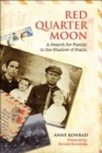 Red Quarter Moon : A Search for Family in the Shadow of Stalin - eBook