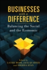 Businesses with a Difference : Balancing the Social and the Economic - eBook