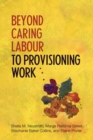 Beyond Caring Labour to Provisioning Work - eBook