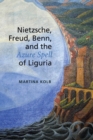 Nietzsche, Freud, Benn, and the Azure Spell of Liguria - eBook