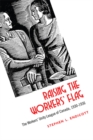 Raising the Workers' Flag : The Workers' Unity League of Canada, 1930-1936 - eBook
