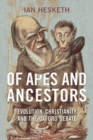 Of Apes and Ancestors : Evolution, Christianity, and the Oxford Debate - eBook