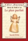Cher Journal : Recit de Noel : N(deg) 12 - Le plan parfait - eBook