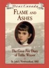 Dear Canada: Flame and Ashes - eBook