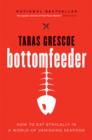 Bottomfeeder : A Seafood Lover's Journey to the End of the Food Chain - eBook