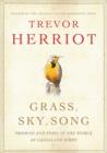 Grass, Sky, Song : Promise and Peril in the World of Grassland Birds - eBook