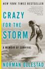 Crazy for the Storm : A Memoir Of Survival - eBook