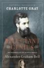 Reluctant Genius : The Passionate Life and Inventive Mind of Alexander Graham Bell - eBook