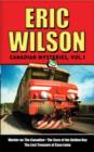 Eric Wilson's Canadian Mysteries Volume 1 : Murder on the Canadian, The Case of the Golden Boy, The Lost Treasure of Casa Loma - eBook