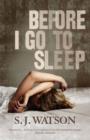 Before I Go To Sleep : A Novel - eBook