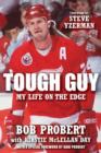 Tough Guy : My Life on the Edge - eBook