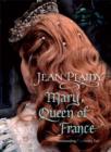 Mary, Queen of France - eBook