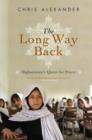 Long Way Back : Afghanistan's Quest for Peace - eBook