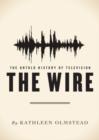 The Wire : The Untold History of Television - eBook