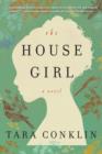 The House Girl : A Novel - eBook