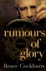 Rumours of Glory : A Memoir - eBook