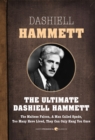 The Maltese Falcon And Other Sam Spade Stories : The Ultimate Dashiell Hammett - eBook