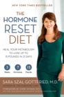 The Hormone Reset Diet : Heal Your Metabolism to Lose Up to 15 Pounds in 21 Days - eBook