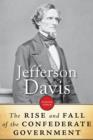 The Rise and Fall of the Confederate Government - eBook