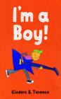 I'm A Boy! - eBook