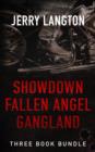 Jerry Langton Three-Book Bundle : Showdown, Fallen Angel and Gangland - eBook