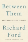 Between Them : Remembering My Parents - eBook