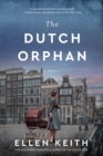 The Dutch Orphan : A Novel - eBook