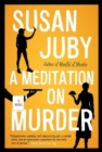 A Meditation on Murder : A Novel - Book