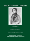 The Meyerbeer Libretti : Italian Operas 2 (Emma di Resburgo, Margherita d'Anjou) - eBook