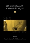 None Sex and Sexuality in a Feminist World - eBook
